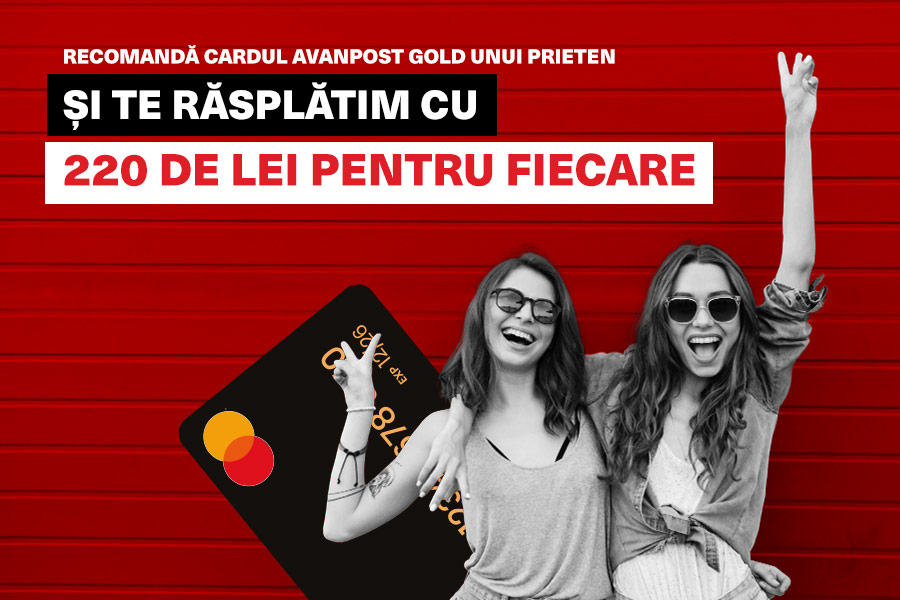 Recomandă Cardul Gold și câștigă până la 1100 lei
